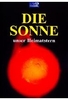 Die Sonne - Unser Heimatstern