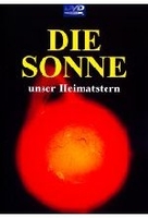 Die Sonne - Unser Heimatstern