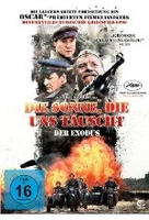 Die Sonne,  die uns täuscht - Der Exodus