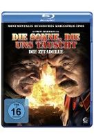 Die Sonne,  die uns täuscht - Die Zitadelle