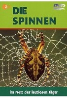 Die Spinnen - Im Netz der lautlosen Jäger