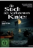 Die Stadt der verlorenen Kinder