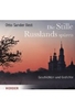 Die Stille Russlands spüren - Geschichten und Gedichte