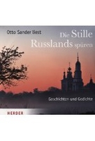 Die Stille Russlands spüren - Geschichten und Gedichte