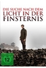 Die Suche nach dem Licht in der Finsternis