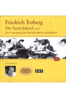 Die Tante Jolesch oder Der Untergang des Abendlandes in Anekdoten