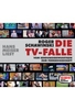Die TV-Falle