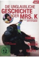 Die unglaubliche Geschichte der Mrs. K