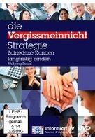 Die Vergissmeinnicht Strategie - Zufriedene Kunden langfristig binden