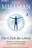 Die vier Ziele des Lebens - Persönliche Erfüllung finden in einer Welt des Wandels
