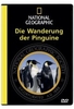 Die Wanderung der Pinguine - National Geographic