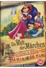 Die Welt der Märchen - Kinderfilme & Hörspiele [LE]