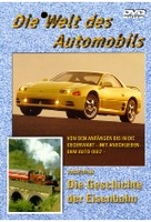 Die Welt des Automobils/Geschichte d. Eisenbahn
