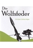 Die Wolfsfeder [DVD-R/MP3]