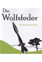 Die Wolfsfeder [DVD-R/MP3]