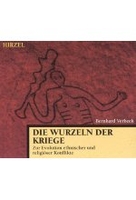 Die Wurzeln der Kriege - Zur Evolution ethnischer und religiöser Konflikte