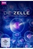 Die Zelle - Unser geheimes Universum