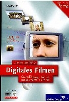 Digitales Filmen: Kameraführung/Technik...