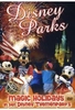Disney Parks - Magic Holidays in den Disney Themenparks