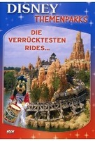 Disney Themenparks - Die verrücktesten Rides