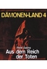 Dämonenland 4 - Aus dem Reich der Toten [DVD-R/MP3]