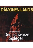 Dämonenland 5 - Der schwarze Spiegel [DVD-R/MP3]
