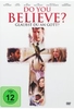 Do You Believe? - Glaubst du an Gott?