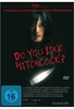 Do you like Hitchcock?