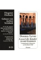 Donna Leon - Lasset die Kinder zu mir kommen - Commissario Brunettis sechzehnter Fall