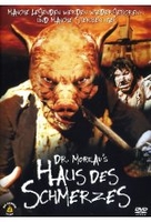 Dr. Moreaus Haus des Schmerzes