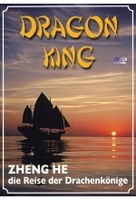Dragon King - Zheng He: Die Reise der Drachenkönige