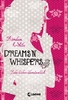 Dreams n Whispers - Lebe lieber übersinnlich Band 2