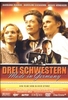Drei Schwestern - Made in Germany