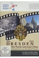 Dresden - Alte Pracht und neuer Glanz 1913-2007