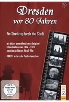Dresden vor 80 Jahren - Ein Streifzug durch die