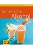 Drinks ohne Alkohol