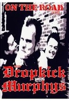 Dropkick Murphys - On the Road with Dropkick