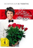 Du bist nicht allein - Die Roy Black Story - Die Edition zum 20. Todestag