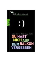 Du hast mich auf dem Balkon vergessen