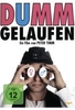 Dumm gelaufen
