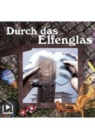 Durch das Elfenglas