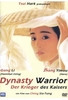 Dynasty Warrior - Der Krieger des Kaisers