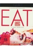 EAT - Ich hab mich zum Fressen gern - Uncut