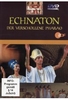 Echnaton - Der verschollene Pharao