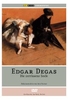 Edgar Degas - ARTdokumentation
