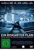 Ein riskanter Plan