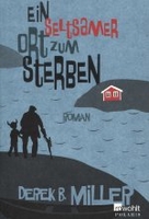 Ein seltsamer Ort zum Sterben