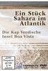 Ein Stück Sahara im Atlantik - Die Kap Verdische Insel Boa Vista