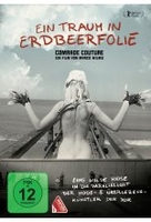 Ein Traum in Erdbeerfolie Comrade Couture