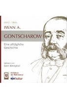 Eine alltägliche Geschichte - Iwan Gontscharow [Hörbuch + MP3]